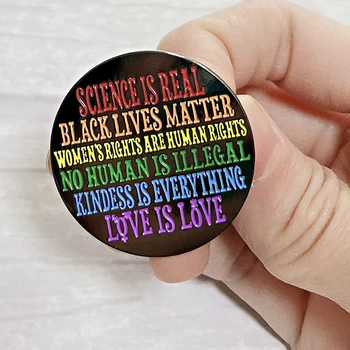Sains itu Nyata BLM Tidak Ada manusia yang Ilegal LGBT Love Rainbow Enamel Pin Lencana Logam Kancing Bros Aksesoris Perhiasan